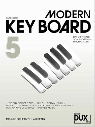 Modern Keyboard Band 5: Das umfassende Schulwerk für jedes Alter mit ausgeschriebenen Akkorden: Schule für Keyboard mit ausgeschriebenen Akkorden