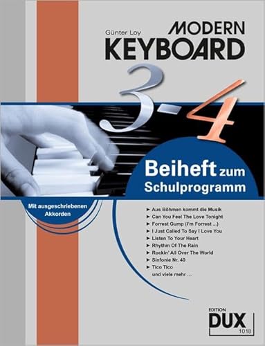 Modern Keyboard, Beiheft 3-4: Beiheft 3-4 zur Schule Modern Keyboard, Beiheft 3-4: Beiheft 3-4 zur Schule von Edition DUX