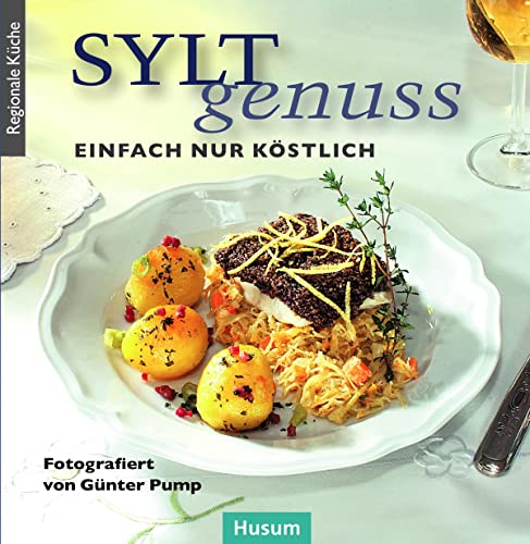 Sylt-Genuss: Einfach und köstlich