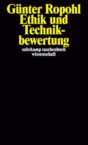 Ethik und Technikbewertung (suhrkamp taschenbuch wissenschaft)