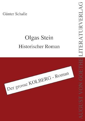 Olgas Stein: Historischer Roman Olgas Stein: Historischer Roman