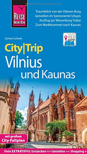 Reise Know-How CityTrip Vilnius und Kaunas: Reiseführer mit Stadtplan und kostenloser Web-App Reise Know-How CityTrip Vilnius und Kaunas: Reiseführer mit Stadtplan und kostenloser Web-App