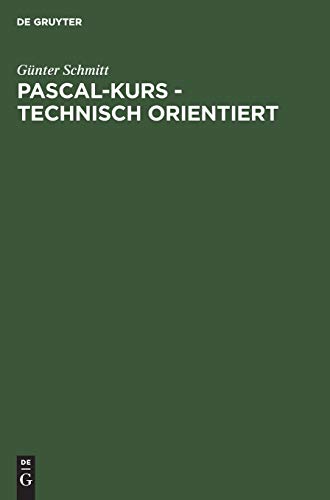 Pascal-Kurs technisch orientiert, Bd.2, Anwendungen von De Gruyter Oldenbourg