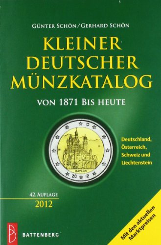 Kleiner deutscher Münzkatalog: von 1871 bis heute von Battenberg