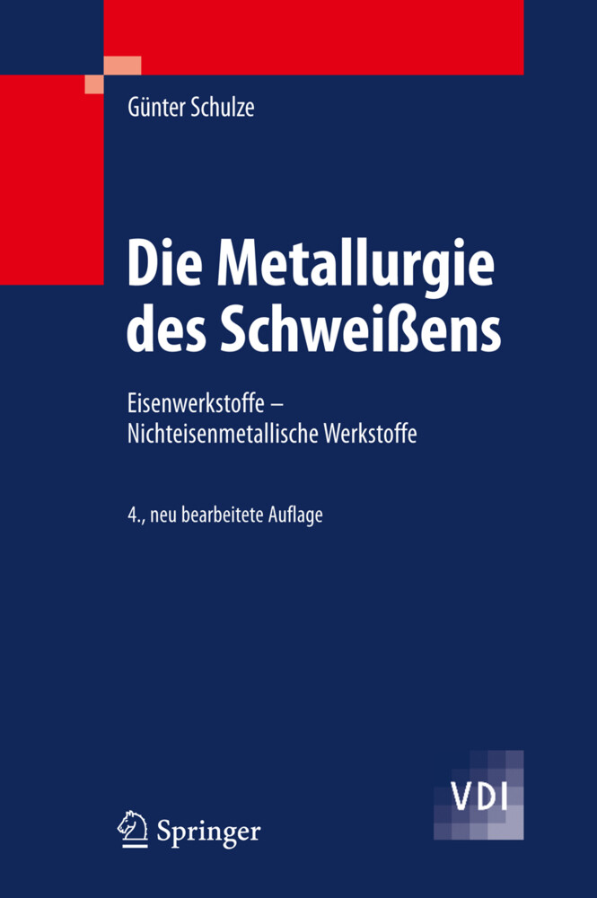 Die Metallurgie des Schweißens von Springer Berlin Heidelberg