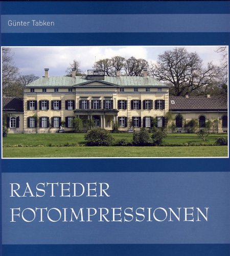 Rasteder Fotoimpressionen von Isensee, Florian, GmbH