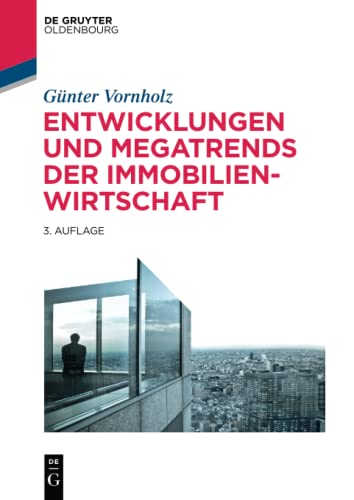 Entwicklungen und Megatrends der Immobilienwirtschaft (De Gruyter Studium) von Walter de Gruyter