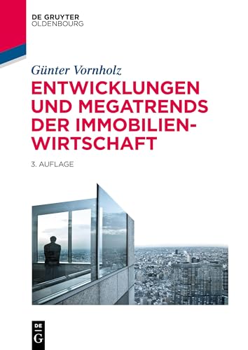 Entwicklungen und Megatrends der Immobilienwirtschaft (De Gruyter Studium) von De Gruyter Oldenbourg