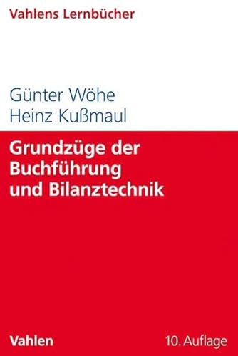 Grundzüge der Buchführung und Bilanztechnik (Lernbücher für Wirtschaft und Recht)