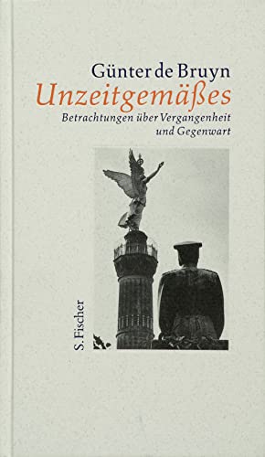 Unzeitgemäßes: Betrachtungen über Vergangenheit und Gegenwart von S.Fischer Verlag GmbH