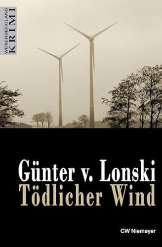 Tödlicher Wind (Weserbergland-Krimi)