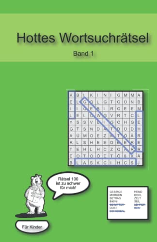 Hottes Wortsuchrätsel für Kinder: Band 1: Wortgitter Rätselheft mit 100 Buchstabenrätsel | unterschiedliche Schwierigkeiten | ca. Din A5