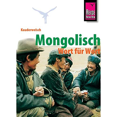 Mongolisch Wort für Wort (Kauderwelsch, Band 68)