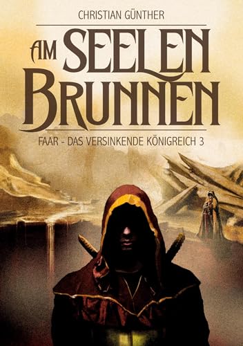 Am Seelenbrunnen: Faar - Das versinkende Königreich 3 von BoD – Books on Demand