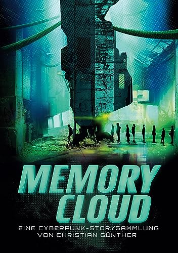 Memory Cloud: Cyberpunk-Storysammlung (Neon Samurai) von BoD – Books on Demand