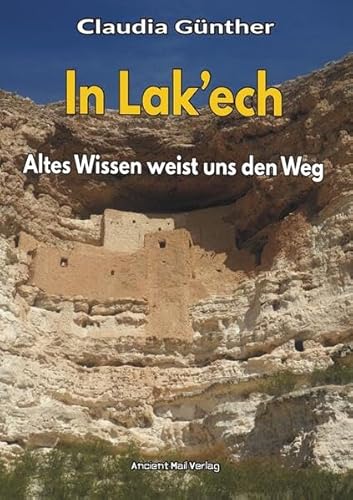 In Lak'ech: Altes Wissen weist uns den Weg