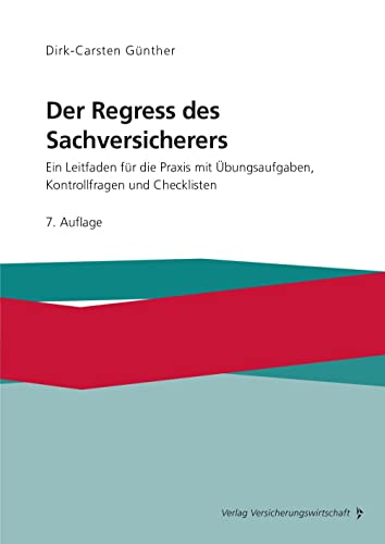 Der Regress des Sachversicherers von VVW-Verlag Versicherungs.