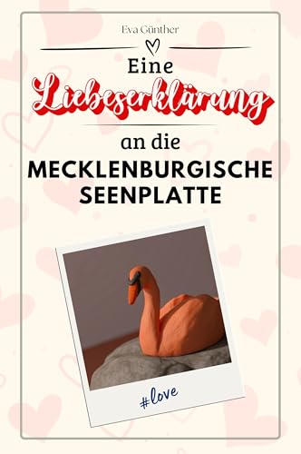 Eine Liebeserklärung an die Mecklenburgische Seenplatte - Die große Hommage - das perfekte Geschenk für Weihnachten und Geburtstag und jeden Anlass von FlipFlop