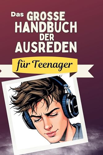 Das große Handbuch der Ausreden für Teenager von FlipFlop