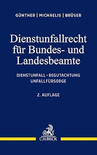 Dienstunfallrecht für Bundes- und Landesbeamte von Beck C. H.
