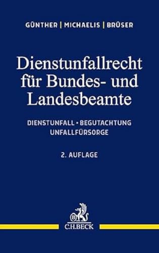 Das Dienstunfallrecht für Bundes- und Landesbeamte von C.H.Beck