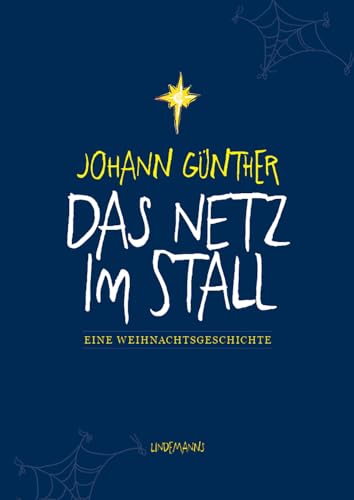 Das Netz im Stall: Eine Weihnachtsgeschichte von Lindemanns