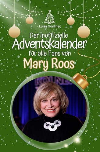 Der inoffizielle Adventskalender für alle Fans von Mary Roos - 2024 von FlipFlop