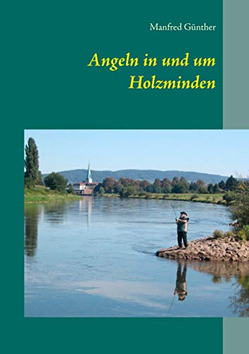 Angeln in und um Holzminden Angeln in und um Holzminden