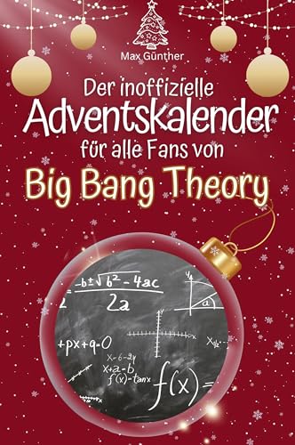 Der inoffizielle Adventskalender für alle Fans von Big Bang Theory - 2024