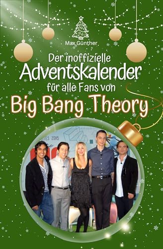 Der inoffizielle Adventskalender für alle Fans von Big Bang Theory - 2024