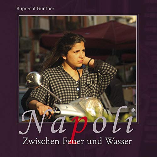 Napoli: Zwischen Feuer und Wasser von SALON LiteraturVerlag