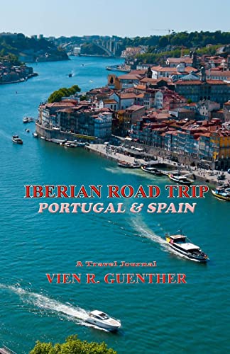 Iberian Road Trip: Portugal & Spain von CREATESPACE
