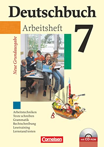 Deutschbuch - Sprach- und Lesebuch - Grundausgabe 2006 - 7. Schuljahr: Arbeitsheft mit Lösungen und Übungs-CD-ROM