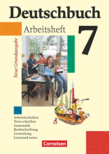 Deutschbuch - Sprach- und Lesebuch - Grundausgabe 2006 - 7. Schuljahr: Arbeitsheft mit Lösungen