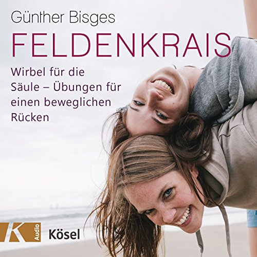 Feldenkrais: Wirbel für die Säule-Übungen für einen beweglichen Rücken