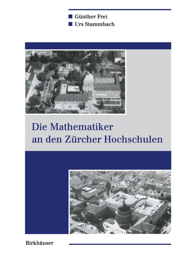 Die Mathematiker an den Zürcher Hochschulen von Birkhäuser Basel