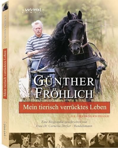 Mein tierisch verrücktes Leben: Teil 1 der Fröhlich-Trilogie von Franckh Kosmos Verlag