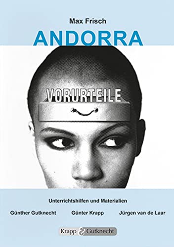 Andorra – Max Frisch – Lehrerheft: Unterrichtshilfen, Materialien, Kopiervorlagen, Heft, Sek II (Literatur im Unterricht: Sekundarstufe II)