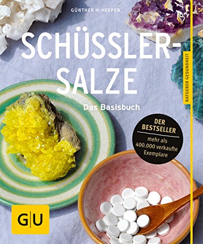 Schüßler-Salze: Das Basisbuch Schüßler-Salze: Das Basisbuch