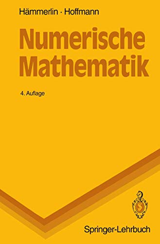 Numerische Mathematik (Springer-Lehrbuch)