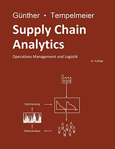 Supply Chain Analytics: Operations Management und Logistik von Books on Demand