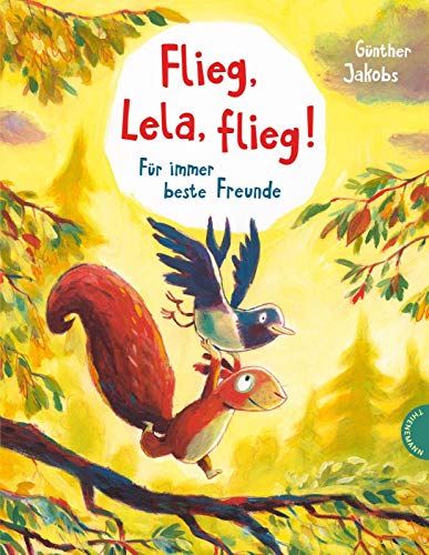 Pino und Lela: Flieg, Lela, flieg!: Für immer beste Freunde | Starke Botschaft zum Vorlesen von Thienemann