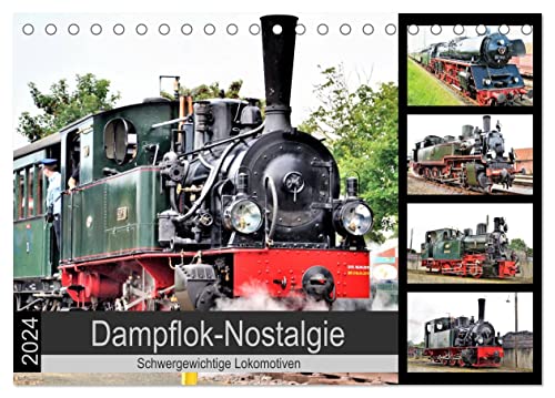 Dampflok-Nostalgie - 2024 schwergewichtige Lokomotiven (Tischkalender 2024 DIN A5 quer), CALVENDO Monatskalender von CALVENDO