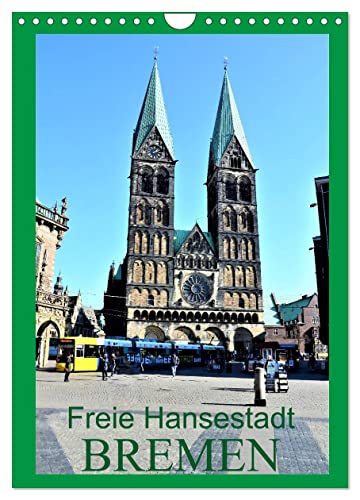 Freie Hansestadt BREMEN (Wandkalender 2024 DIN A4 hoch), CALVENDO Monatskalender