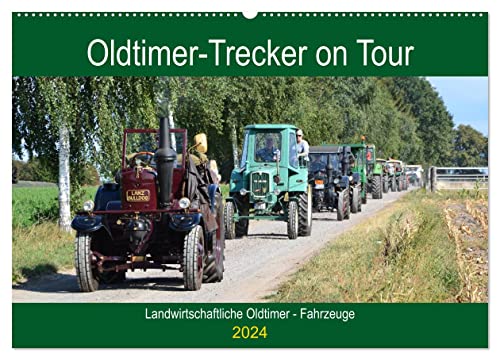 Oldtimer-Trecker on Tour (Wandkalender 2024 DIN A2 quer), CALVENDO Monatskalender
