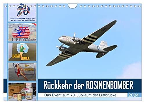 Rückkehr der Rosinenbomber (Wandkalender 2024 DIN A4 quer), CALVENDO Monatskalender