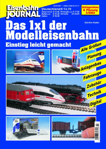 Das 1x1 der Modelleisenbahn - Einstieg leicht gemacht - Eisenbahn Journal Anlagenbau & Planung 3-2003 (Anlagenbau & Planung des Eisenbahn-Journals) von Verlagsgruppe Bahn