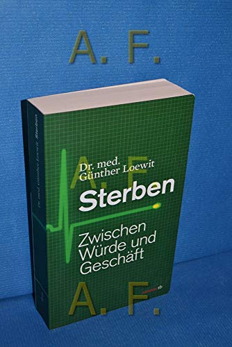 Sterben: Zwischen Würde und Geschäft (HAYMON TASCHENBUCH) von Haymon Verlag