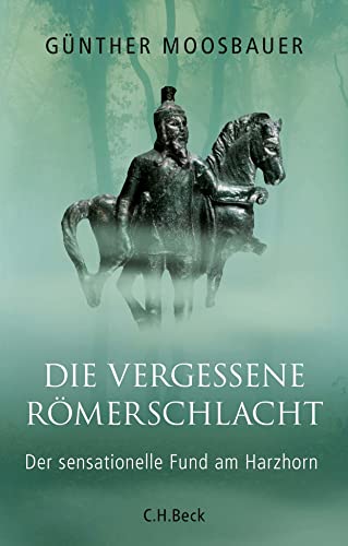 Die vergessene Römerschlacht: Der sensationelle Fund am Harzhorn