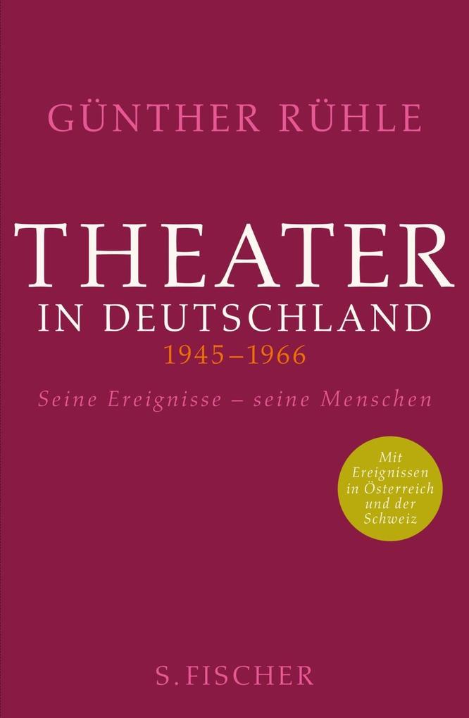 Theater in Deutschland 1945-1966 von S. Fischer Verlag GmbH